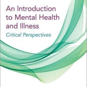 A Critical Introduction to Mental Health and Illness Critical Perspectives