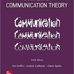 A First Look at Communication Theory 10th Edition by Em Griffin