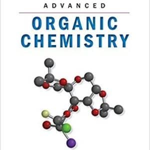 Advanced Organic Chemistry by David E. Lewis