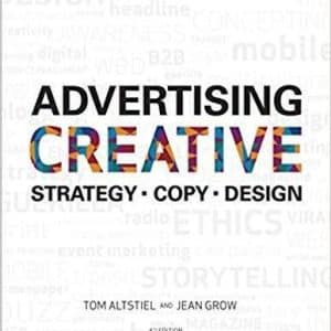 Advertising Creative: Strategy, Copy, and Design 4th Edition