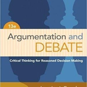 Argumentation and Debate 13th Edition by Austin J. Freeley