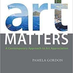 Art Matters: A Contemporary Approach to Art Appreciation
