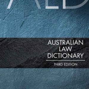 Australian Law Dictionary Third Edition by Trischa Mann