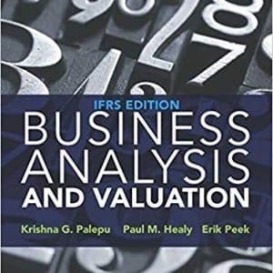 Business Analysis and Valuation Ifrs Edition 4th by Erik Peek