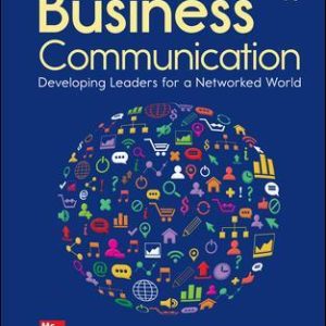 Business Communication: Developing Leaders for a Networked World 4th Edition