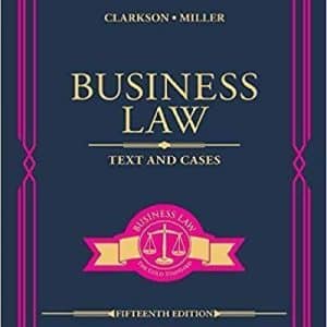 Business Law: Text and Cases 15th Edition