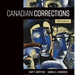 Canadian Corrections 5th Canadian Edition by Curt Griffiths