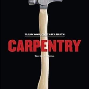 CarpentryÂ 3rd Canadian Edition byÂ Floyd Vogt