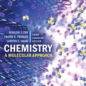 Chemistry: A Molecular Approach, Third 3rd Canadian Edition