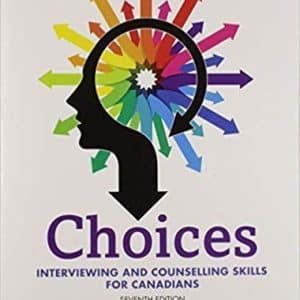 Choices: Interviewing and Counselling Skills for Canadians 7th Edition
