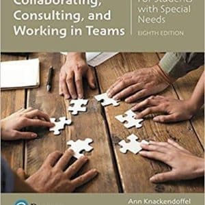 Collaborating, Consulting and Working in Teams for Students with Special Needs 8th Edition
