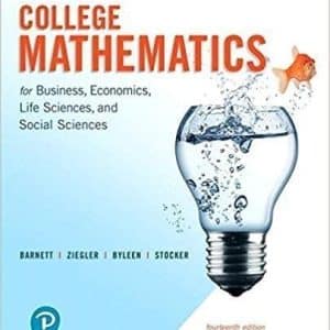 College Mathematics for Business, Economics, Life Sciences, and Social Sciences 14th Edition
