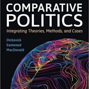 Comparative Politics Integrating Theories, Methods, and Cases, Canadian Edition