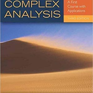 Complex Analysis: A First Course with Applications 3rd Edition