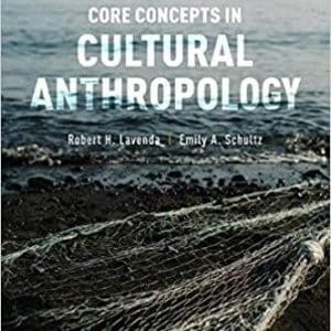 Core Concepts in Cultural Anthropology 7th Edition
