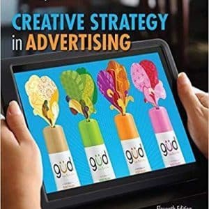 Creative Strategy in Advertising 11th Edition