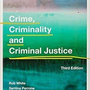 Crime, Criminality and Criminal Justice 3rd Edition