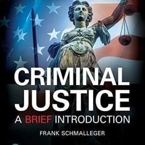 Criminal Justice: A Brief Introduction, 12th Edition