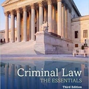 Criminal Law The Essentials 3rd Edition by Sue Titus Reid
