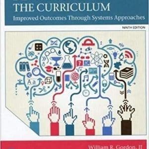 Developing the Curriculum 9th Edition by William R. Gordon II