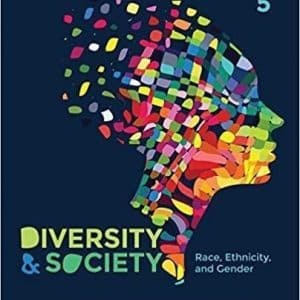 Diversity and Society: Race, Ethnicity, and Gender 5th Edition