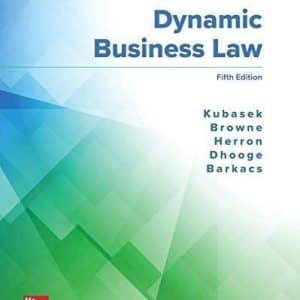 Dynamic Business Law 5th Edition by Nancy Kubasek