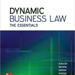 Dynamic Business Law: The Essentials 4th Edition by Nancy Kubasek
