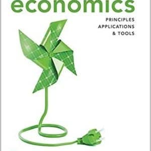 Economics Principles, Applications and Tools, 10th Edition by Arthur Oâ€™Sullivan