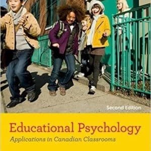 Educational Psychology: Applications in Canadian Classrooms 2nd Edition