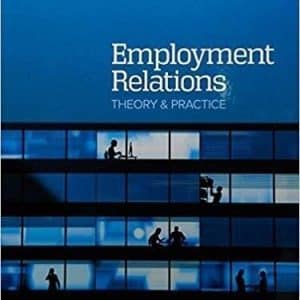 Employment Relations Theory and Practice 4th Australia Edition