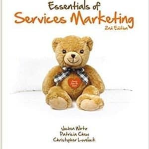 Essentials of Services Marketing 2nd Edition by Jochen Wirtz