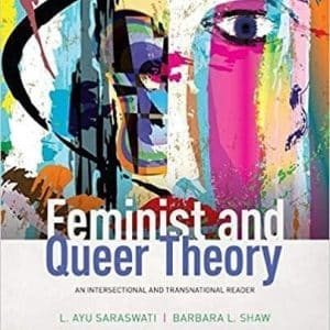 Feminist and Queer Theory An Intersectional and Transnational Reader