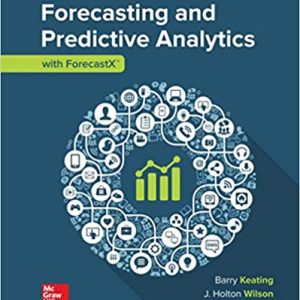 Forecasting and Predictive Analytics with Forecast X ? 7th Edition