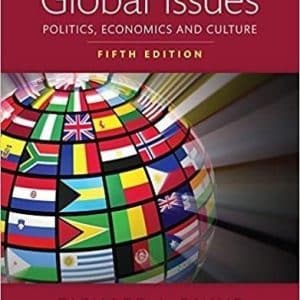 Global Issues: Politics, Economics, and Culture 5th Edition
