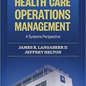 Health Care Operations Management: A Systems Perspective 2nd Edition