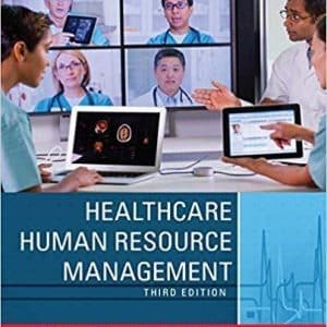 Healthcare Human Resource Management 3rd Edition