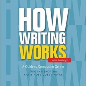 How Writing Works: A Guide to Composing Genres