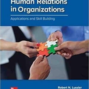 Human Relations in Organizations: Applications and Skill Building 11th Edition