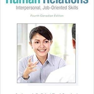 Human Relations: Interpersonal, Job-Oriented Skills, Fourth Canadian Edition