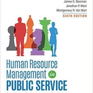 Human Resource Management in Public Service: Paradoxes, Processes, and Problems 6th Edition