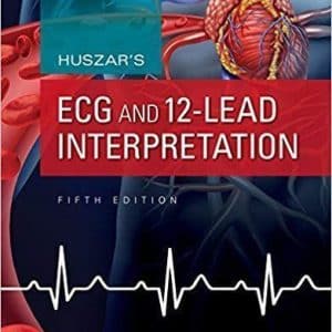 Huszar’s ECG and 12-Lead Interpretation 5th Edition