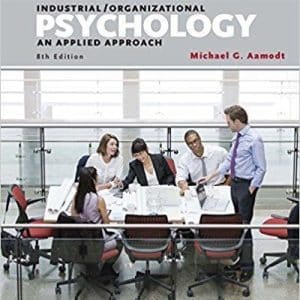 Industrial/Organizational Psychology: An Applied Approach 8th Edition