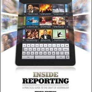Inside Reporting 3rd Edition by Tim Harrower