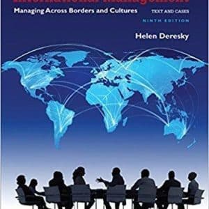 International Management: Managing Across Borders and Cultures, Text and Cases 9th Edition