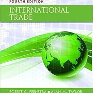 International Trade 4th Edition by Robert C Feenstra
