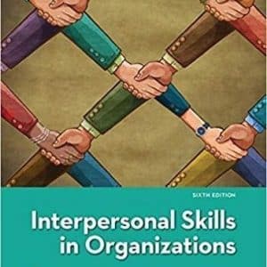 Interpersonal Skills in Organizations 6th Edition by Suzanne de Janasz