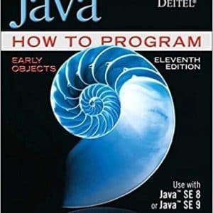 Java How to Program, Early Objects 11th Edition by Paul J. Deitel