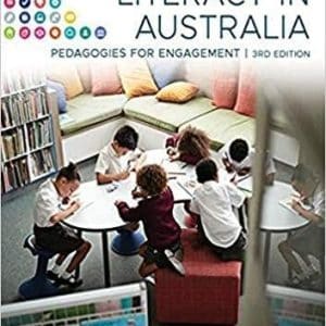 Literacy in Australia: Pedagogies for Engagement 3rd Edition
