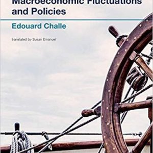 Macroeconomic Fluctuations and Policies by Edouard Challe