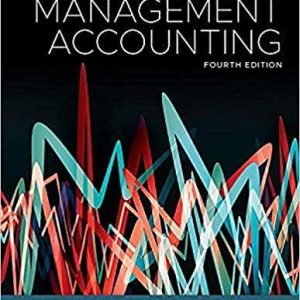 Management Accounting 4th Edition by Leslie G. Eldenburg